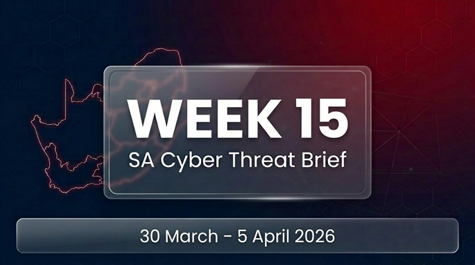 Week 15 2026 Threat Intelligence Report – South Africa