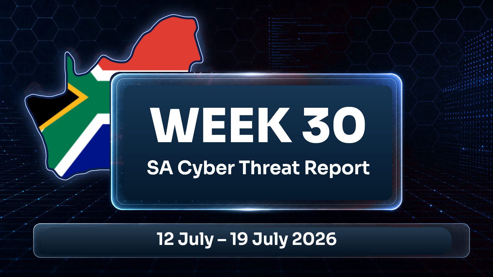 Week 30 Threat Intelligence Report